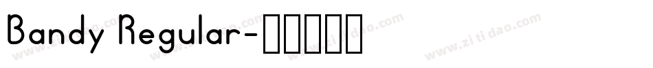 Bandy Regular字体转换